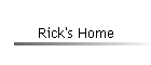 Rick's Home